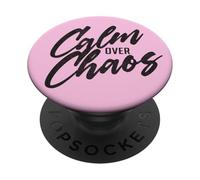 Calm Over Chaos, Encouraging Hand Lettered Message PopSockets Adhesive PopGrip