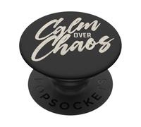Calm Over Chaos, Encouraging Hand Lettered Message PopSockets Adhesive PopGrip