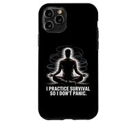 Calm Prepper I Practice Survival So I Dont Panic Case for iPhone 11 Pro