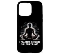 Calm Prepper I Practice Survival So I Dont Panic Case for iPhone 15 Pro Max
