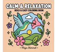 Calm & Relaxation - A Bold & Easy Coloring Book for Teens and Adults: 40 Landscape Designs for Relaxation and Mindful Moments (Calm Escape Collection)