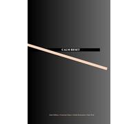 CALM RESET - 30 Days of Deep Rest & Emotional Balance: A guided sleep and mindfulness journal to reduce stress, calm the mind, and restore your natural rhythm