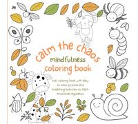 Calm the Chaos Coloring Book (Calm The Chaos Mindfulness and Coloring Books)