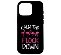 Calm The Flock Down Funny Pink Flamingo Summer Case for iPhone 16 Pro