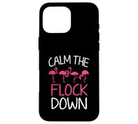 Calm The Flock Down Funny Pink Flamingo Summer Case for iPhone 16 Pro Max