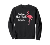 Calm the Flock Down Pink Flamingo Outfit T-Shirt Sweatshirt