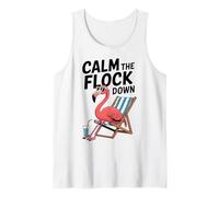 Calm The Flocks Down Flamingo Funny Quote Men Women Tank Top