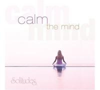 Calm the Mind by Daniel May (2006-02-21)