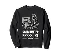Calm Under Pressure ICU Life Nurse Pride Sweatshirt