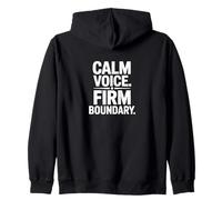 Calm Voice Firm Boundary Statement Zip Hoodie