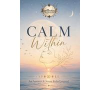 Calm Within: An anxiety & stress relief journal
