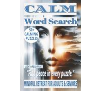CALM WORD SEARCH: 50+ Easy-to-Read Word Find Puzzles Book About Mindful Moments, Relaxation & Aiding Anxiety Relief for Adults & Seniors | 6×9 Inches, ... Time. (LIFE & LEISURE WORD SEARCH SERIES)