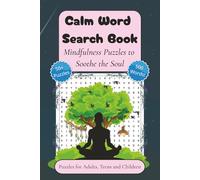 Calm Word Search Book: Word Puzzles with Easy to Read Print about Calm, Mindfulness, Peace and More | 6x9 inches | 50+ Puzzles ... Gift for Vacations, Holidays and Spare Times