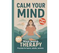 Calm Word Search Book: Word Search with Easy to Read Print about Calm, Zen, Mindfulness, Meditation, Therapy, Relax, Inspiration, Manifesting | 6x9 ... Gift for Vacations, Holidays and Free Times