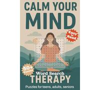 Calm Word Search Book: Word Search with Easy to Read Print about Calm, Zen, Mindfulness, Meditation, Therapy, Relax, Inspiration, Manifesting | 6x9 ... Gift for Vacations, Holidays and Free Times