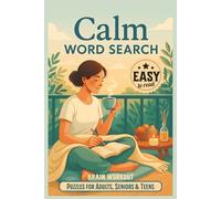 Calm Word Search Puzzle Book: 80 Relaxing Puzzles for Stress Relief, Mindfulness, and Positivity | Peaceful Brain Workout Activity Book (travel size ... for Stress Relief, Wellness, and Free Times