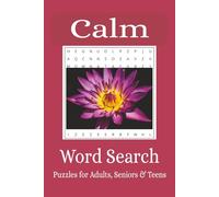 Calm Word Search Puzzle Book: Word Searches with Easy to Read Print about Calm, Relax, Peace and More | 6x9 inches, 110 pages | 50+ Puzzles ... Gift for Vacations, Holidays and Free Time