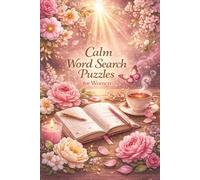 Calm Word Search Puzzles for Women Large Print Relaxing Puzzle Book with 60 Puzzles & 900 Words for Stress Relief, Mindfulness & Self-Care: Relax, ... Easy Word Search Puzzles Designed for Women