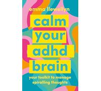 Mind Over Matter: How to Calm Spiralling Thoughts with ADHD Brains