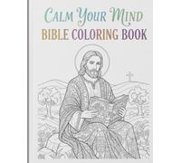 calm your mind bible coloring book: 120 pages for teens and adults