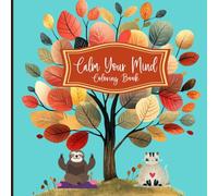 Calm Your Mind Coloring Book "Where Peace Begins" 8.5"x8.5": 60 relaxing & stress-relieving easy designs