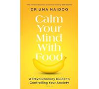 Calm Your Mind with Food