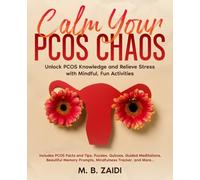 Calm Your PCOS Chaos: Unlock PCOS Knowledge and Relieve Stress with Mindful, Fun Activities