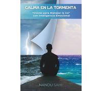 CALMA EN LA TORMENTA: "Claves para manejar la ira" con Inteligencia Emocional