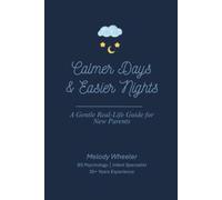 Calmer Days & Easier Nights: A Gentle Real-Life Guide for New Parents