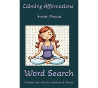 Calming Affirmations Word Search Puzzle Book: Word Searches with Easy to Read Print about Calming Affirmations, Positive Affirmations and More | 6 x 9 ... _Gift for Vacations, Holidays and Free Times.