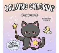 Calming Coloring Cozy Cat Spells: for Adults, Teens & Children, Cozy Cute Witchy Cat Designs, Simple Bold Lines for Stress Relief & Relaxation