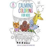 Calming Coloring for Kids: (Mindful Coloring Books) (Iseek)