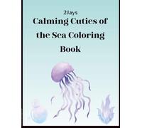 Calming Cuties of the Sea Coloring Book
