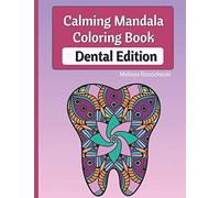 Calming Mandala Coloring Book Dental Edition