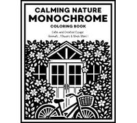 Calming Nature Monochrome Coloring Book: Relaxing One-Color Landscapes, Animals & Flowers for Calm and Creative Escape