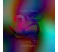 Calming "OM" Meditation to Stop Anxiety, Negative thoughts and Panic Attacks, Guided Meditation CD