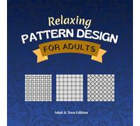 Calming Pattern Art Coloring Collection: 50 Stress-Relief Pattern Illustrations for Adults | Creative Mindfulness Book | Square 8.5 × 8.5 Relaxation Art Pages (Beautiful Pattern Coloring Book)