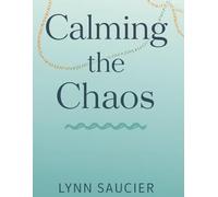 Calming the Chaos (From One Mother To Another: A Parent-Tested System for Neurodivergent Families)