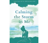 Calming The Storm in Me