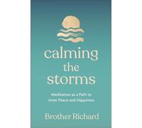 Calming the Storms: Meditation as a Path to Inner Peace and Happiness