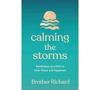 Calming the Storms: Meditation as a Path to Inner Peace and Happiness