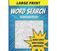 Calming Word Search: 50 Relaxing Word Puzzles for Adults to Soothe the Mind, Reduce Stress, and Boost Brainpower |Word Searchs to boost Focus, Build ... and Find Inner Calm | Large Print | 60 pages