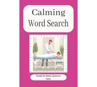Calming Word Search: A Relaxing Word Search Puzzle Book for Stress Relief and Mindful Fun | 6x9 inches and 110 pages | Soothing Puzzles for Adults, Seniors, and Teens