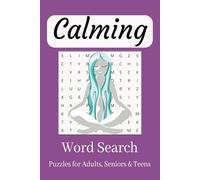 Calming Word Search Puzzle Book: Word Searches with Easy to Read Print about Calming, Relaxing, Soothing, Yoga, Self-care and More | 6x9 inches, 110 ... Gift for Vacations, Holidays and Free Times