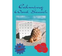 Calming Word Search Puzzle Book: Word Searches with Easy to Read Print about Calming Sounds, Calming Practices, Calming Meditation, and More | 6x9 ... Gift for Vacations, Holidays, and Good Times