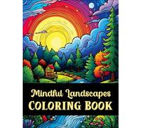 Calmness Adult Coloring Book Mindful Landscapes: Magnificent 8.5"x11" Large Grayscale Colouring Page Designs With Soft And Hardback Covers For Adults ... Has Landscapes With Stunning Japanese Houses