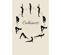 Calmness: yoga, notebook, journal, plain line pages, fitness tracking, peaceful mind