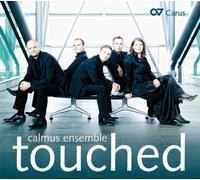 Calmus Ensemble - Touched