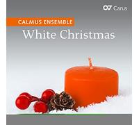 Calmus Ensemble - White Christmas - The Best Of Christmas Carols