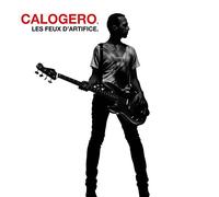 Calogero - Les Feux D'artifice: Nouvelle Version